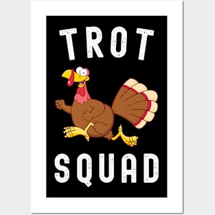 Trot Squad Thanksgiving Turkey Day Posters and Art